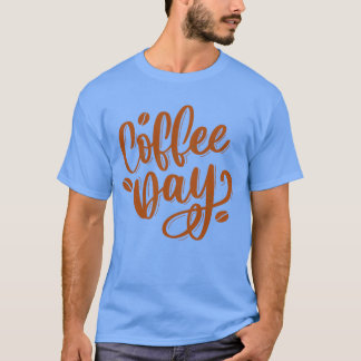 Camiseta Diseño de lettering a mano del Día del Café amigo