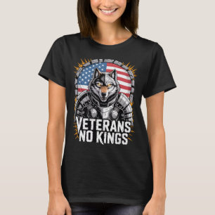 Camiseta Diseño de lobo Veteranos No Reyes para Militares O