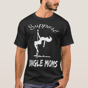 Camiseta diseño de madres solteras de apoyo divertido y mo