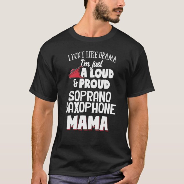 Camiseta Diseño de mamá soprano saxofón - Mamá fuerte y org (Anverso)