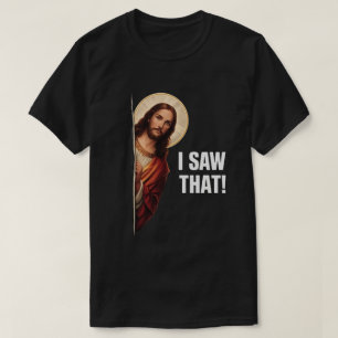 Camiseta Diseño de meme cristiano divertido de Jesús "Lo vi
