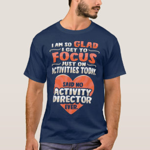 Camiseta Diseño de motivación del asistente de actividad pa