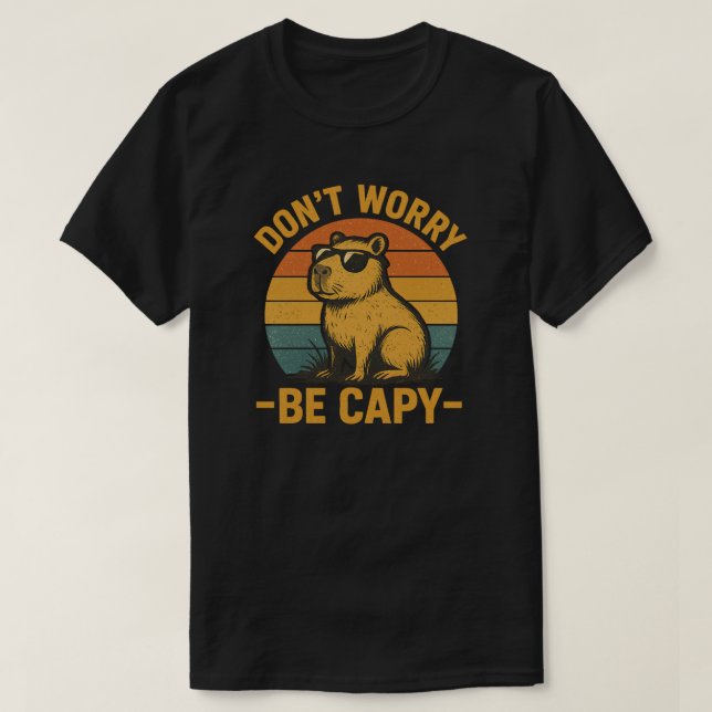 Camiseta Diseño de No te preocupes sé capy (Diseño del anverso)