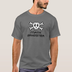 Camiseta Diseño De Palabras De Gangster De Matemáticas Y De