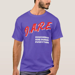 Camiseta Diseño de parodia de memes de Douchebags DARE