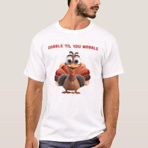 Camiseta Diseño de pavo divertido Gobble �Til You Wobble en