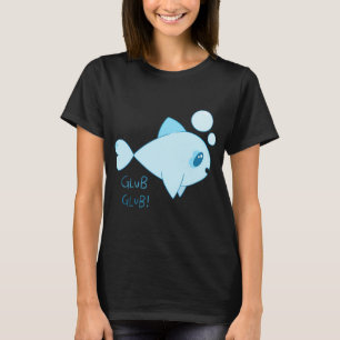 Camiseta Diseño de pez azul 'Glub Glub'
