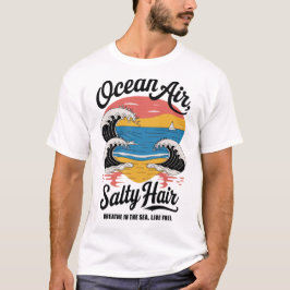 Camiseta Diseño de playa de Ocean Air Salty Hair Surf