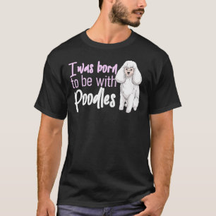 Camiseta Diseño de Poodle Pudel Caniche Poodle
