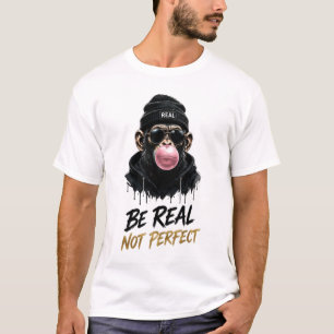 Camiseta Diseño de Ropa Urbana de Mono Be Real Not Perfect