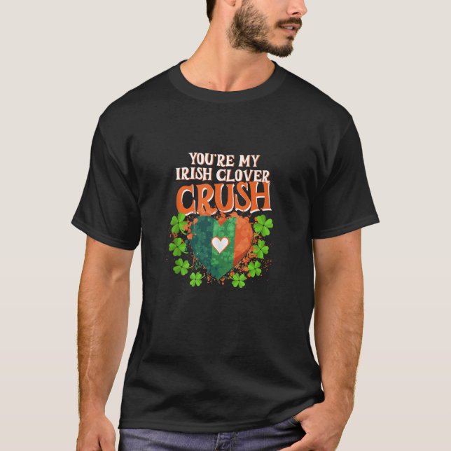 Camiseta Diseño de St Pats eres mi amor irlandés de tritura (Anverso)