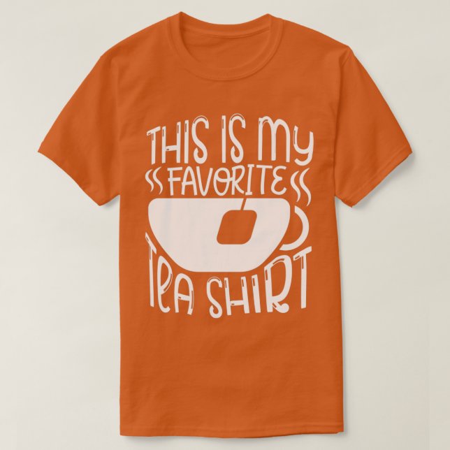 Camiseta Diseño de té para amantes del té 1 (Diseño del anverso)