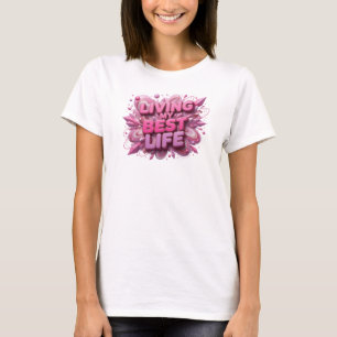 Camiseta Diseño de texto Catchy Pink VIVIENDO MI MEJOR VIDA