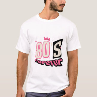 Camiseta Diseño de texto de los años 80 para siempre