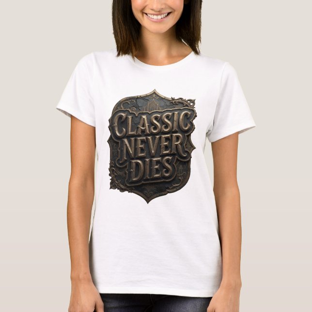 Camiseta Diseño de texto Dynamic Gold CLASSIC NEVER DIES (Anverso)