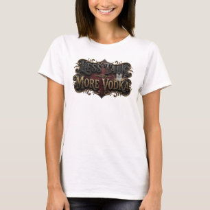 Camiseta Diseño de texto Edgy Pink MENOS CHARLA MÁS VODKA