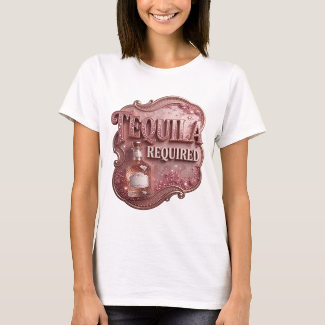 Camiseta Diseño de texto ingenioso TEQUILA REQUERIDO Rosa (Anverso)
