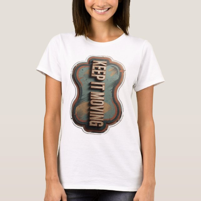 Camiseta Diseño de texto KEEP IT MOVING dorado elegante (Anverso)