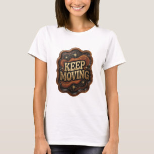 Camiseta Diseño de texto KEEP MOVING Dorado Elegante