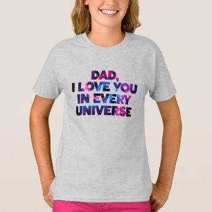 Camiseta Diseño de texto lindo papá te amo en cada universo