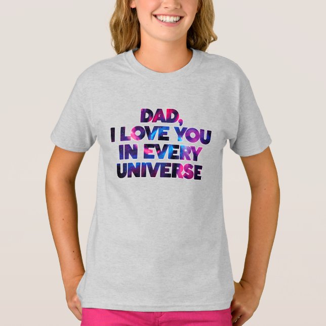 Camiseta Diseño de texto lindo papá te amo en cada universo (Anverso)