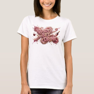 Camiseta Diseño de texto Snappy Pink READY SET DRINK