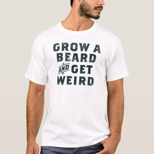 Camiseta Diseño de tipografía divertida: "Crecer barba y 