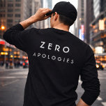 Camiseta Diseño de tipografía minimalista negrita sin discu<br><div class="desc">Este diseño de tipografía minimalista negrita presenta la frase segura 'Cero disculpas' en letras blancas limpias sobre un fondo negro sólido. Fuerte, moderno e implacable, es perfecto para aquellos que abrazan la confianza en sí mismos, la independencia y la actitud intrépida. El estilo simple de alto contraste hace una declaración...</div>