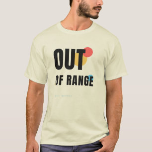 Camiseta Diseño de tipografía Out Of Range Tech