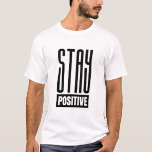 Camiseta Diseño de tipografía Stay Positive – Mínimo motiva