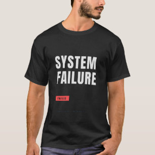 Camiseta Diseño de tipografía técnica de fallo del sistema