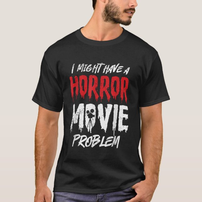 Camiseta Diseño de una película de terror para un amante de (Anverso)