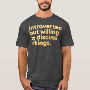 Camiseta Diseño de Viking Presentado pero dispuesto a discu