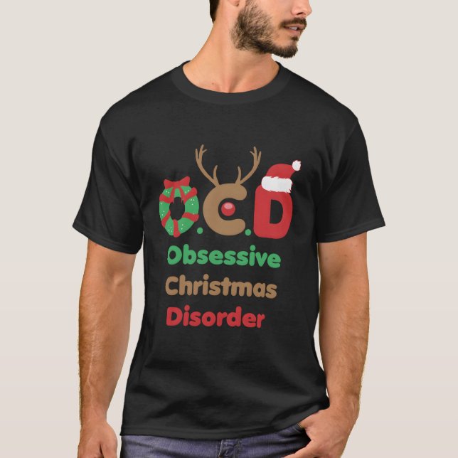 Camiseta Diseño De Xmas Para Fiestas Ocd Obsessesed Disorde (Anverso)