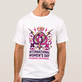 Camiseta Diseño del Día de la Mujer Empoderada e Imparable