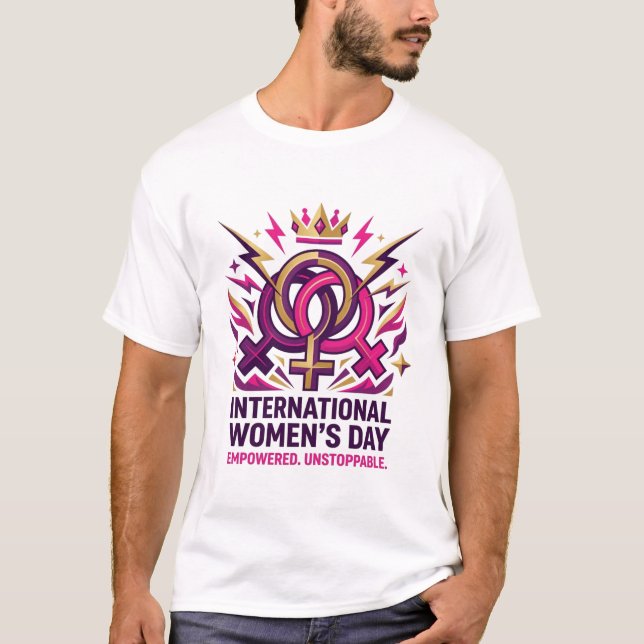 Camiseta Diseño del Día de la Mujer Empoderada e Imparable (Anverso)