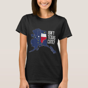 Camiseta Diseño del estado AK de Isnt Texas Cute Alaska