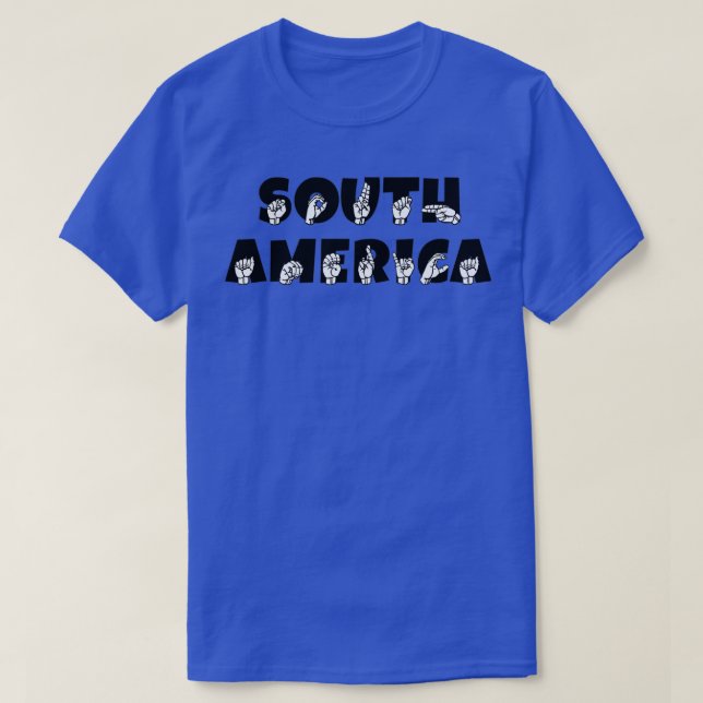 Camiseta Diseño del lenguaje de Rótulo ASL en Sudamérica (Diseño del anverso)