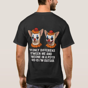 Camiseta Diseño del meme de payasos de Psycho Chihuahua