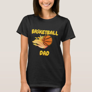 Camiseta Diseño del regalo de baloncesto Fiery Dad