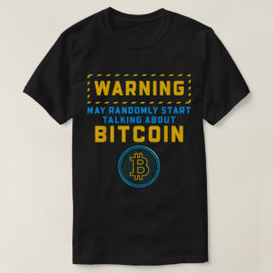 Camiseta Diseño divertido de advertencia de Bitcoin