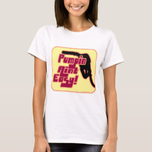 Camiseta Diseño divertido de eslóganes para la bomba de gas