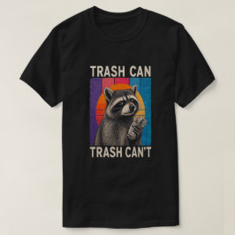 Camiseta Diseño divertido de mapache con la frase 'Papelera