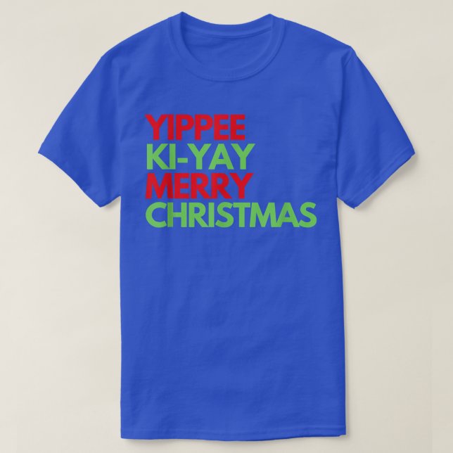 Camiseta Diseño divertido de Navidades Yippee Ki Yi Yay (Diseño del anverso)