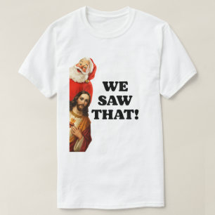 Camiseta Diseño divertido de Santa y Jesús 'Lo vimos'
