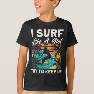 Camiseta Diseño divertido de surfista como una chica para m