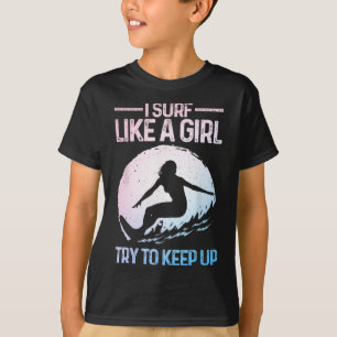 Camiseta Diseño divertido de surfista para mujeres como una