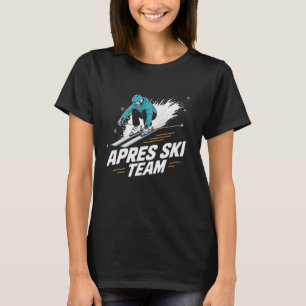Camiseta Diseño divertido del Après-Ski Team