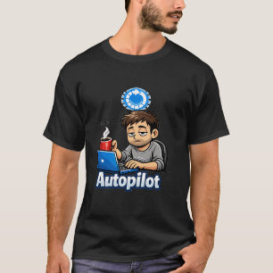 Camiseta Diseño Divertido Funcionando en Piloto Automático 