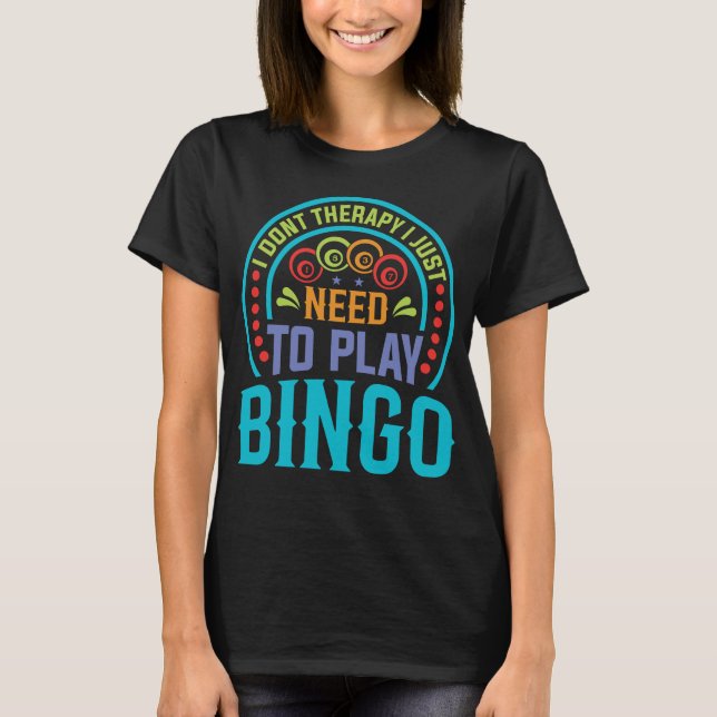 Camiseta Diseño divertido para amantes del bingo - Regalo p (Anverso)
